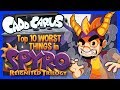 Видео - [OLD] Top 10 WORST Things in Spyro Reignited Trilogy! - Caddicarus