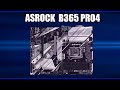 Видео - Материнская плата ASRock B365 Pro4