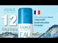 Видео - 12 Công Dụng Của Xịt Khoáng Uriage Thermal Water  [Tiếng Việt]