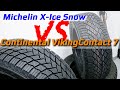 Видео - Michelin X-Ice Snow =или= Continental VikingContact 7 /// что выбрать?