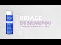 Видео - URIAGE Ds Shampoo Tratante-Línea Estética