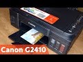 Видео - Обзор Canon PIXMA G2410 | Заправка, подключение и тестирование МФУ