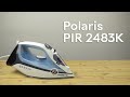 Видео - Розпаковка Polaris PIR 2483K