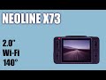 Видео - Видеорегистратор NeoLine X73