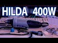 Видео - HILDA 400W - Вся правда (Самый честный обзор)