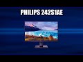 Видео - Монитор Philips 242S1AE