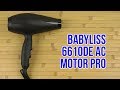 Видео - Распаковка BABYLISS 6610DE АС motor PRO