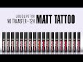 Видео - Жидкая помада MATT TATTOO No transfer 12H