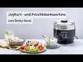 Видео - Joghurt- und Frischkäsemaschine - Produkt von Betty Bossi