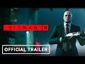 Видео - Hitman 3 - Official Launch Trailer