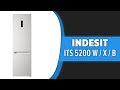 Видео - Холодильник Indesit ITS 5200 W / X / B