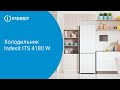 Видео - Холодильник Indesit ITS 4180 W - обзор модели