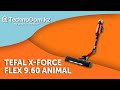 Видео - Вертикальный пылесос X-Force Flex 9.60 Animal от Tefal || TECHNO-обзор