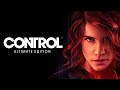 Видео - Control - Trailer de lançamento da Ultimate Edition