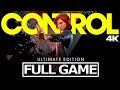 Видео - CONTROL Ultimate Edition Full Gameplay Walkthrough / No Commentary 【FULL GAME】4K 60FPS Ultra HD