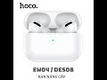 Видео - Tai Nghe True Wireless Hoco EW04 DES08 cảm biến hành động và tích hợp chức năng chống ồn chủ động