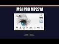 Видео - Монитор MSI PRO MP271A